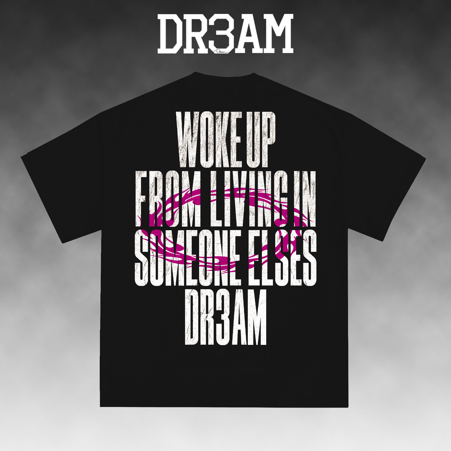 DR3AM Woke Up Tee - Pink Edition
